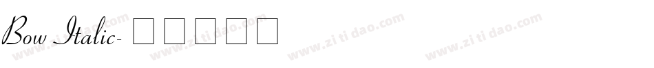 Bow Italic字体转换